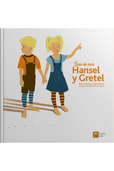 ERASE DOS VECES HANSEL Y GRETEL
