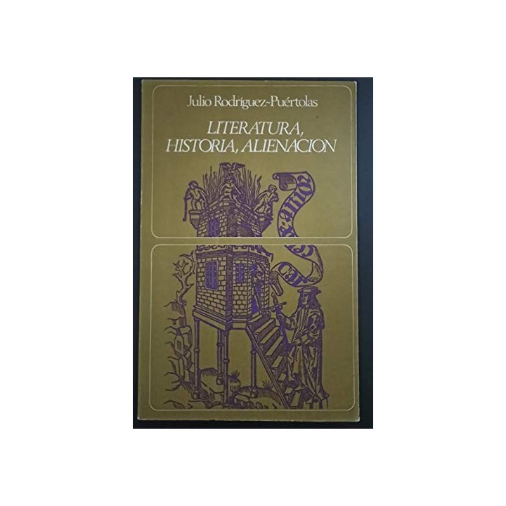 Literatura, Historia, alienación.