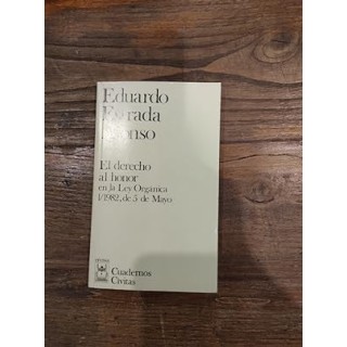 El derecho al honor en la ley organica 1/1982, 5 mayo