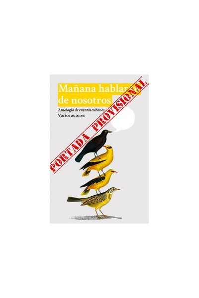 MAÑANA HABLARAN DE NOSOTROS