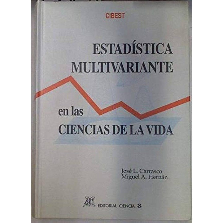 ESTADISTICA MULTIVARIANTE EN LAS CIENCIAS DE LA VIDA