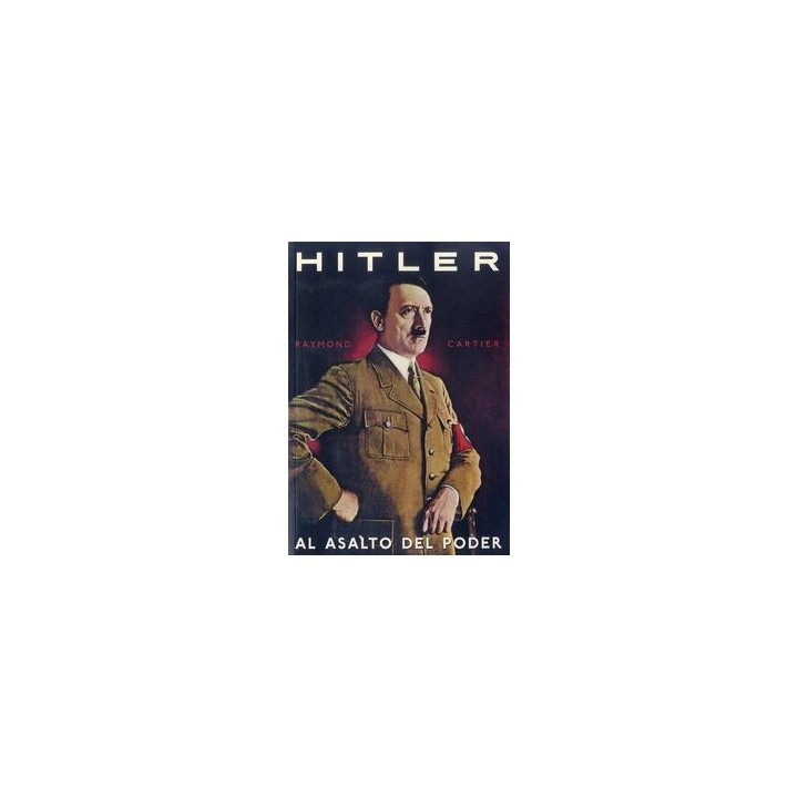 HITLER AL ASALTO DEL PODER