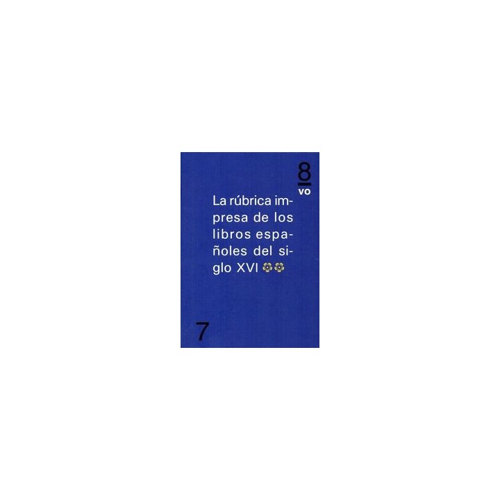 RUBRICA IMPRESA LIBROS ESPAÑOLES DEL SIGLO XVI VOL 2