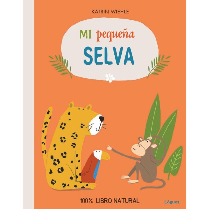 MI PEQUEÑA SELVA
