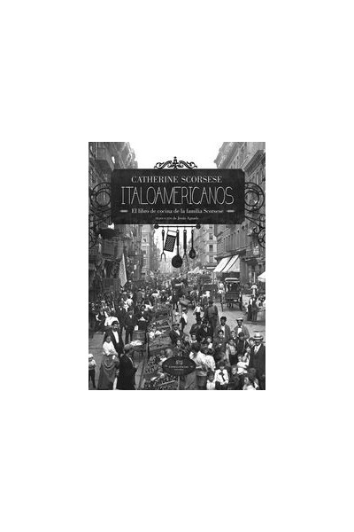 ITALOAMERICANOS EL LIBRO DE COCINA DE LA FAMILIA SCORSESE