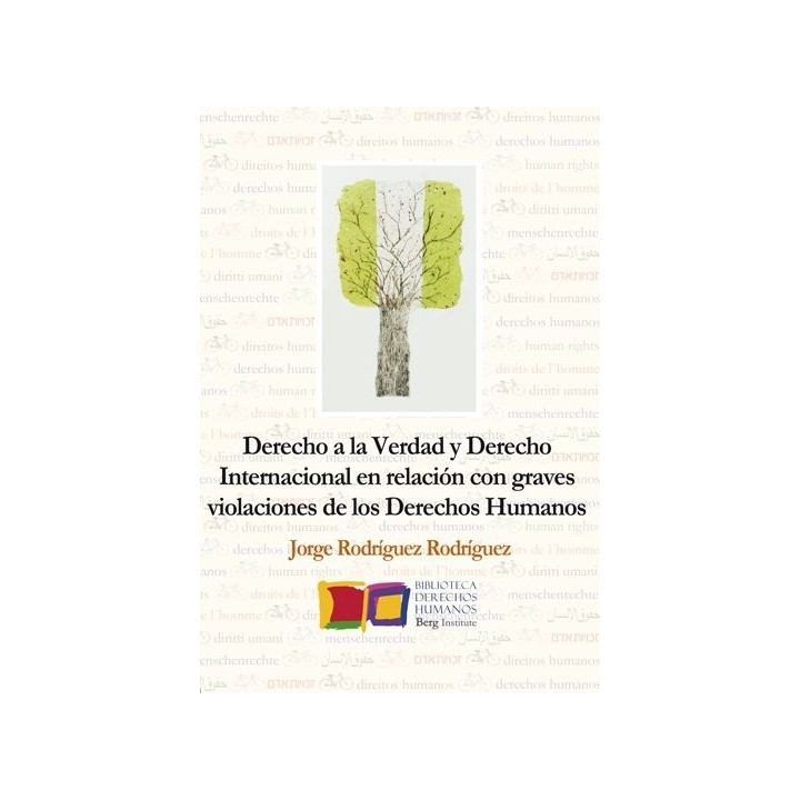 DERECHO A LA VERDAD Y DERECHO INTERNACIONAL EN RELACION CON