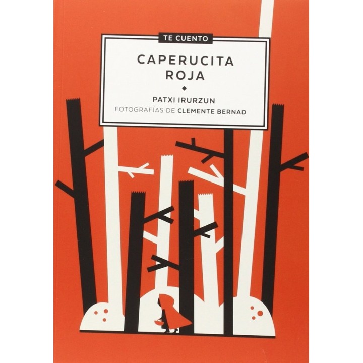 TE CUENTO CAPERUCITA ROJA