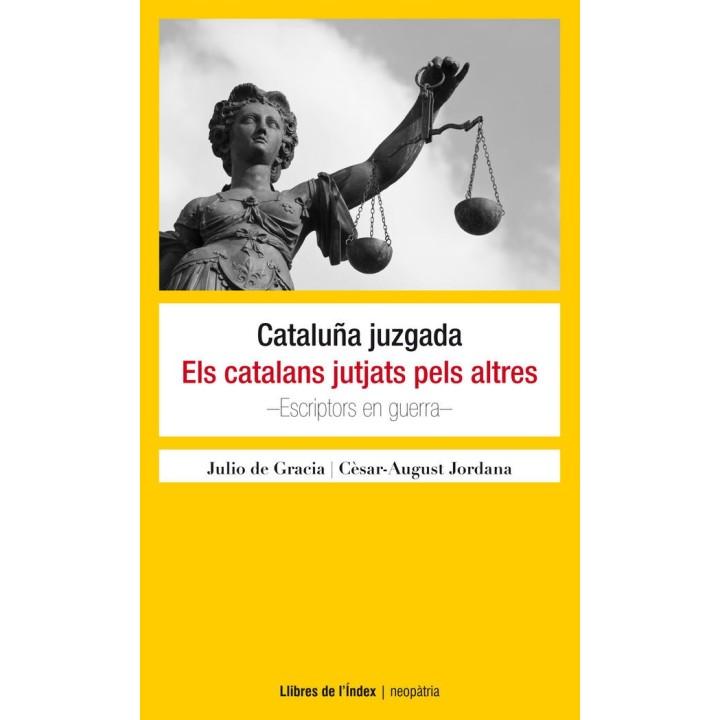 CATALUÑA JUZGADA / ELS CATALANS JUTJATS PELS ALTRES