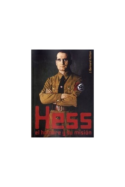 HESS EL HOMBRE Y SU MISION