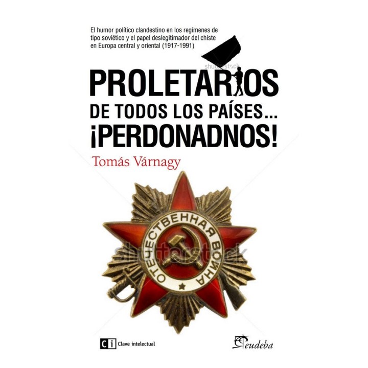 PROLETARIOS DE TODOS LOS PAISES PERDONADNOS