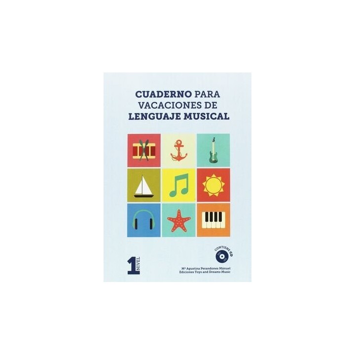 CUADERNO PARA VACACIONES DE LENGUAJE MUSICAL 1º NIVEL