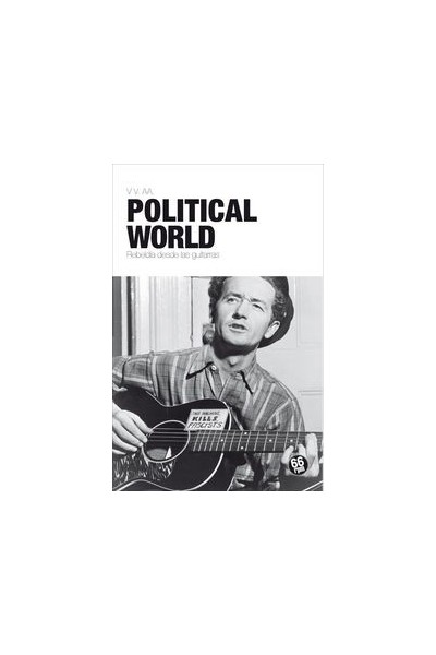 POLITICAL WORLD REBELDIA DESDE LAS GUITARRAS