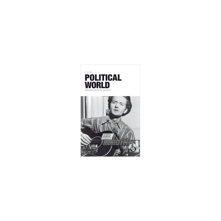 POLITICAL WORLD REBELDIA DESDE LAS GUITARRAS