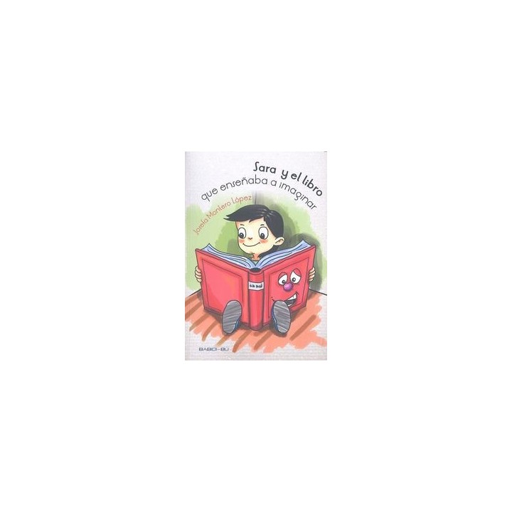 SARA Y EL LIBRO QUE ENSEÑABA A IMAGINAR