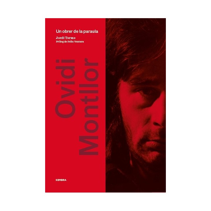 OVIDI MONTLLOR UN OBRER DE LA PARAULA