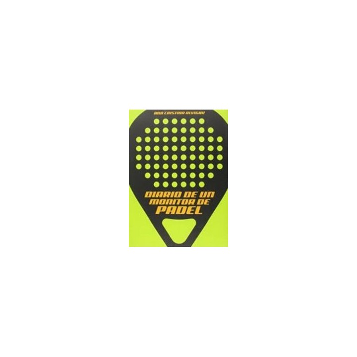 DIARIO DE UN MONITOR DE PADEL