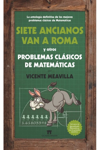 SIETE ANCIANOS VAN A ROMA Y OTROS PROBLEMAS DE MATEMATICAS
