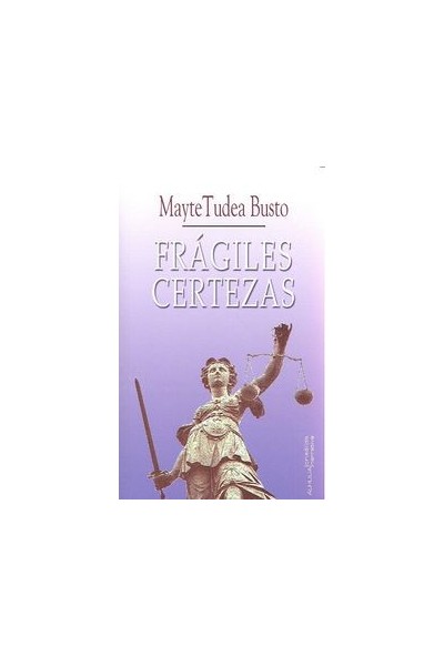 FRAGILES CERTEZAS