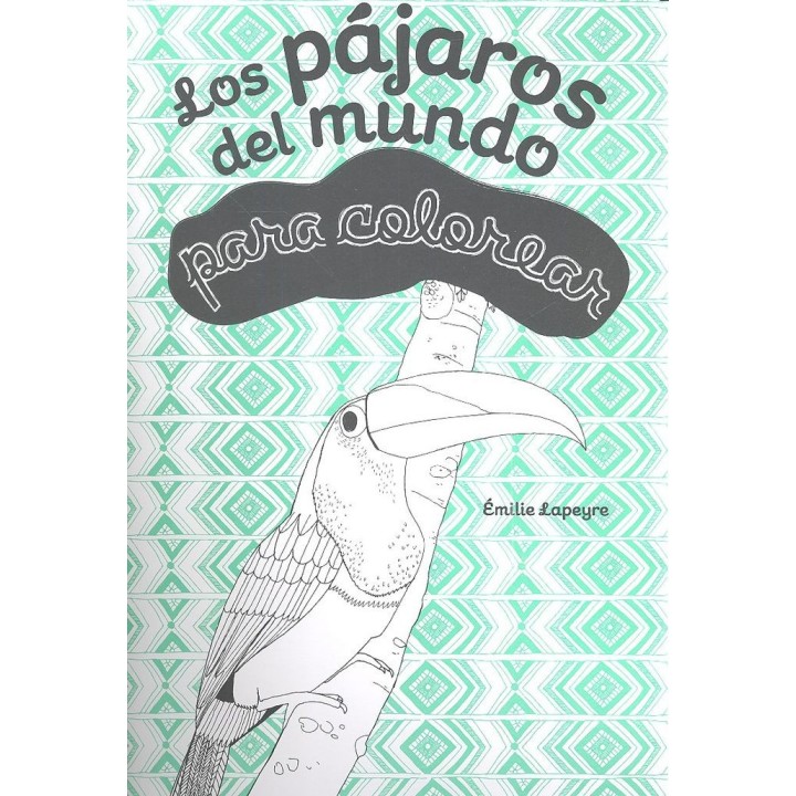 PAJAROS DEL MUNDO PARA COLOREAR