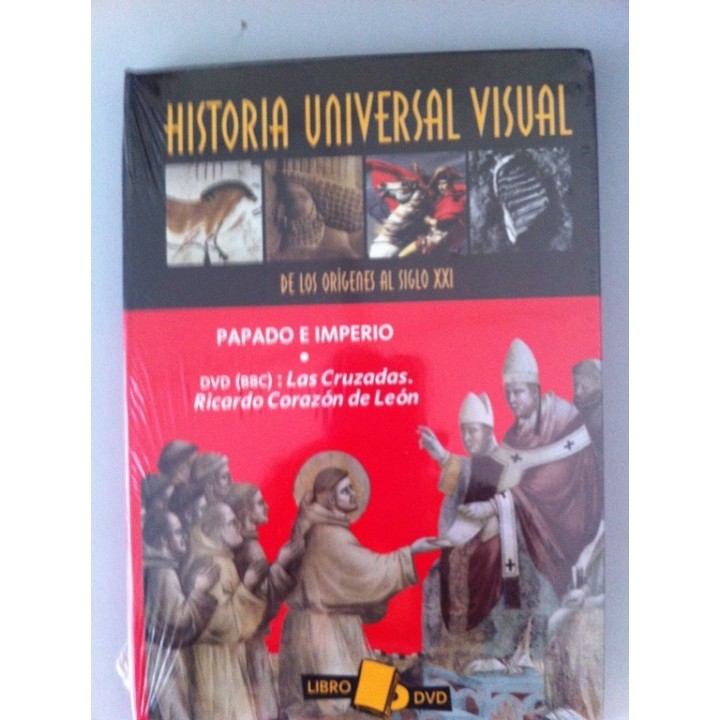 HISTORIA UNIVERSAL VISUAL. DE LOS ORIGENES AL SIGLO XXI. Nº 8: Libro DVD. Libro: Papado e imperio. DVD (BBC): La Cruzadas, Ricardo Corazón de León