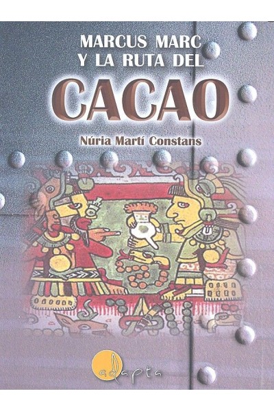 MARCUS MARC Y LA RUTA DEL CACAO