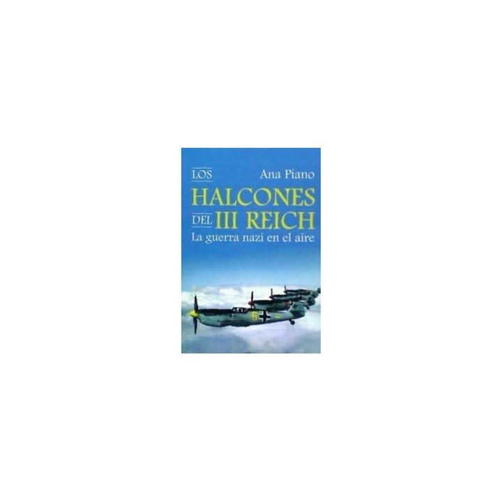 HALCONES DEL III REICH,LOS