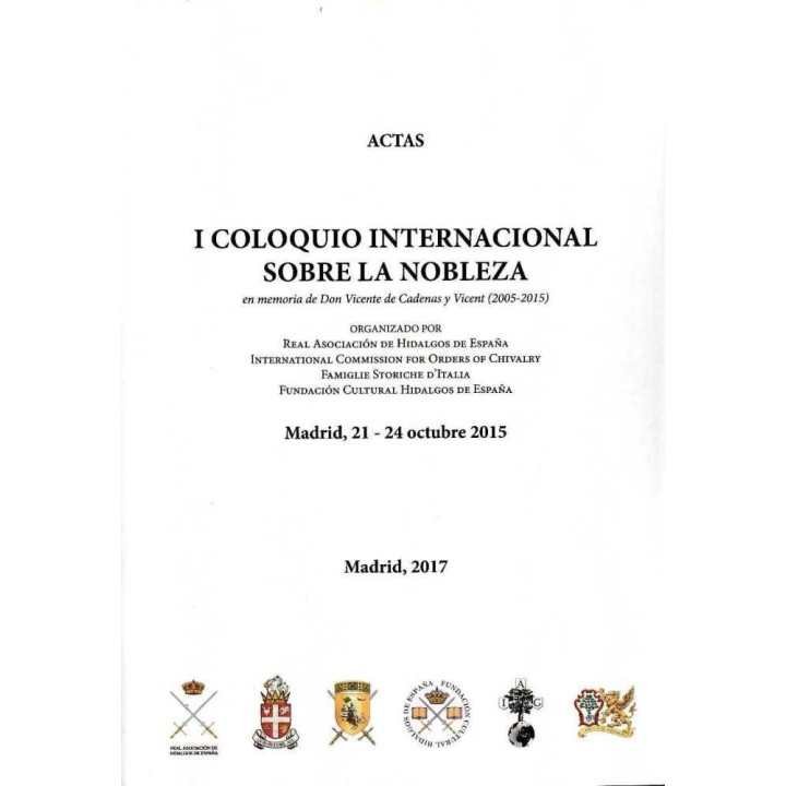 ACTAS I COLOQUIO INTERNACIONAL SOBRE LA NOBLEZA EN MEMORIA D