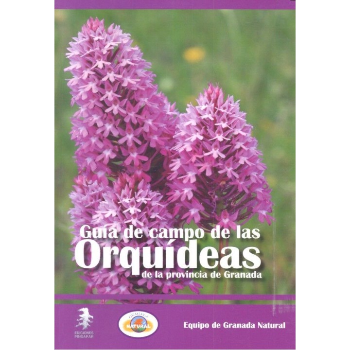 GUIA DE CAMPO DE LAS ORQUIDEAS PROVINCIA DE GRANADA