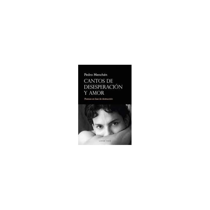CANTOS DE DESESPERACION Y AMOR
