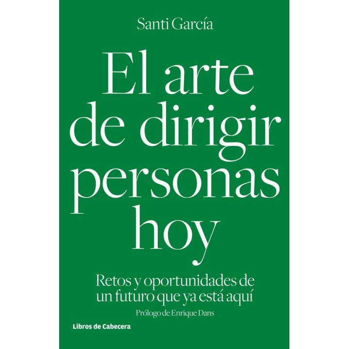ARTE DE DIRIGIR PERSONAS HOY,EL