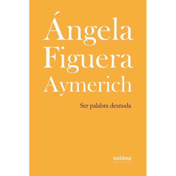SER PALABRA DESNUDA