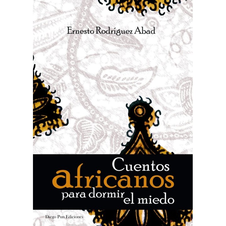 CUENTOS AFRICANOS PARA DORMIR EL MIEDO