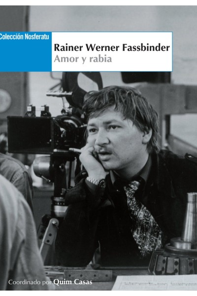 RAINER WERNER FASSBINDER AMOR Y RABIA