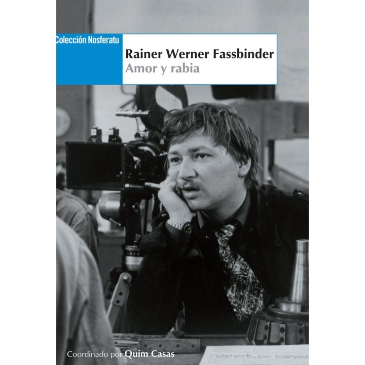 RAINER WERNER FASSBINDER AMOR Y RABIA