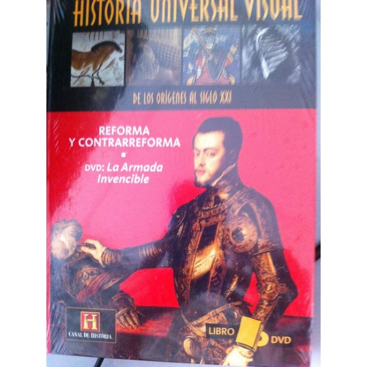 HISTORIA UNIVERSAL VISUAL. DE LOS ORIGENES AL SIGLO XXI. Nº 13: Libro DVD. Libro: Reforma y Contrarreforma. DVD: La Armada Invencible