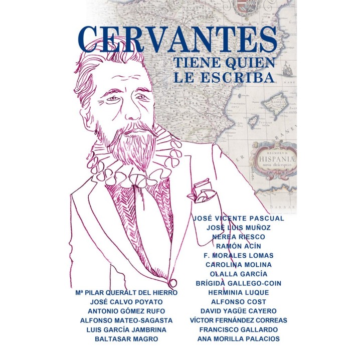 CERVANTES TIENE QUIEN LE ESCRIBA