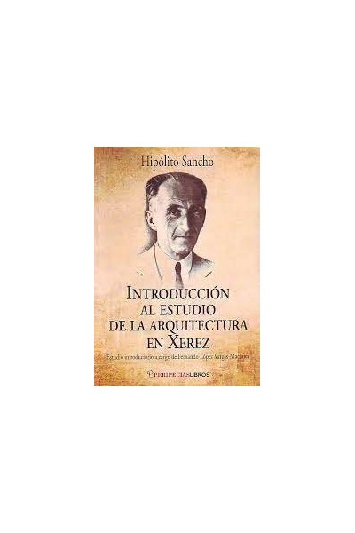 INTRODUCCION AL ESTUDIO DE LA ARQUITECTURA EN JEREZ