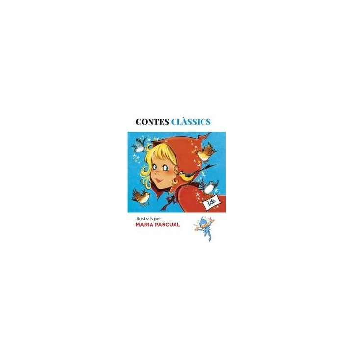 CONTES CLASSICS ILÚLUSTRATS PER MARIA PASCUAL
