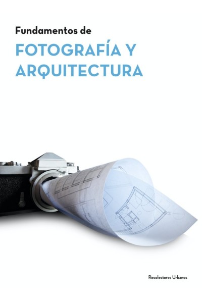 FUNDAMENTOS DE ARQUITECTURA Y FOTOGRAFIA