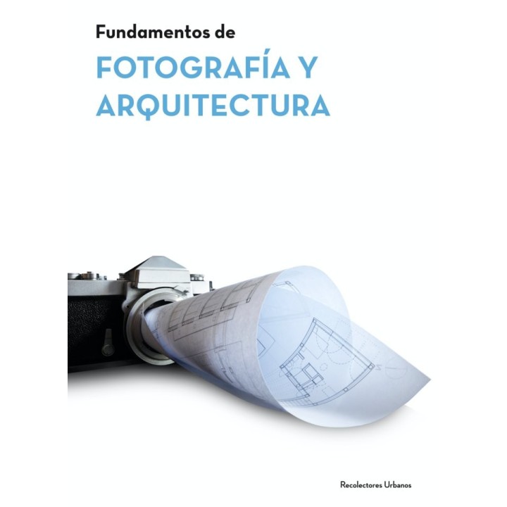 FUNDAMENTOS DE ARQUITECTURA Y FOTOGRAFIA