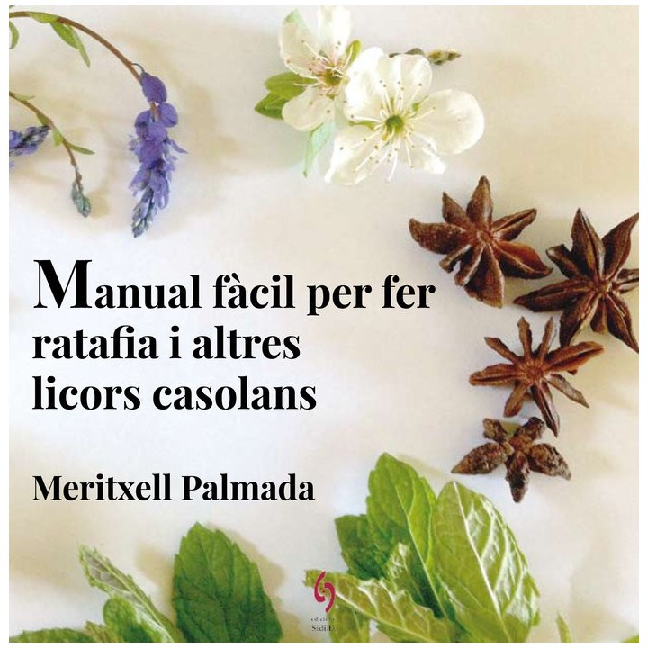 MANUAL FACIL PER FER RATAFIA I ALTRES LICORS CASOLANS