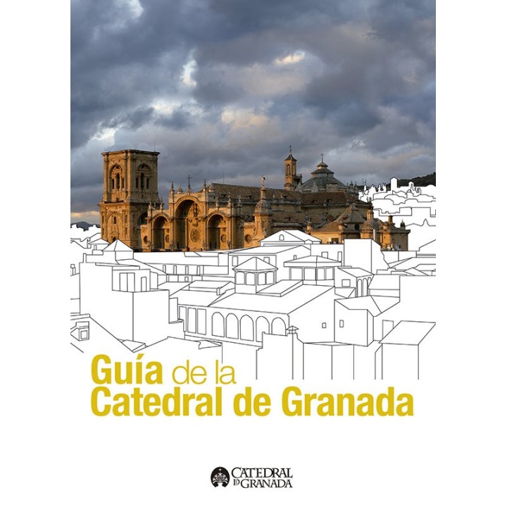 GUIA DE LA CATEDRAL DE GRANADA