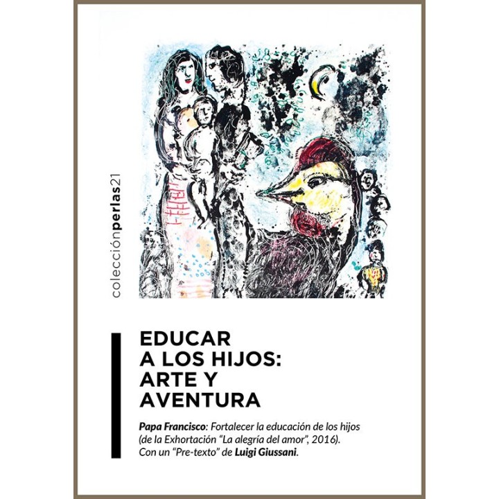 EDUCAR A LOS HIJOS: ARTE Y AVENTURA.