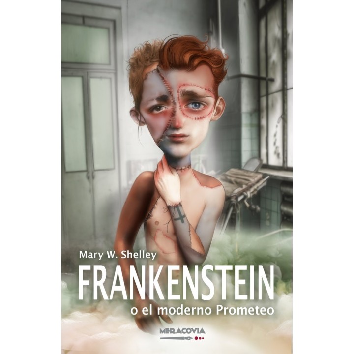 FRANKENSTEIN O EL MODERNO PROMETEO