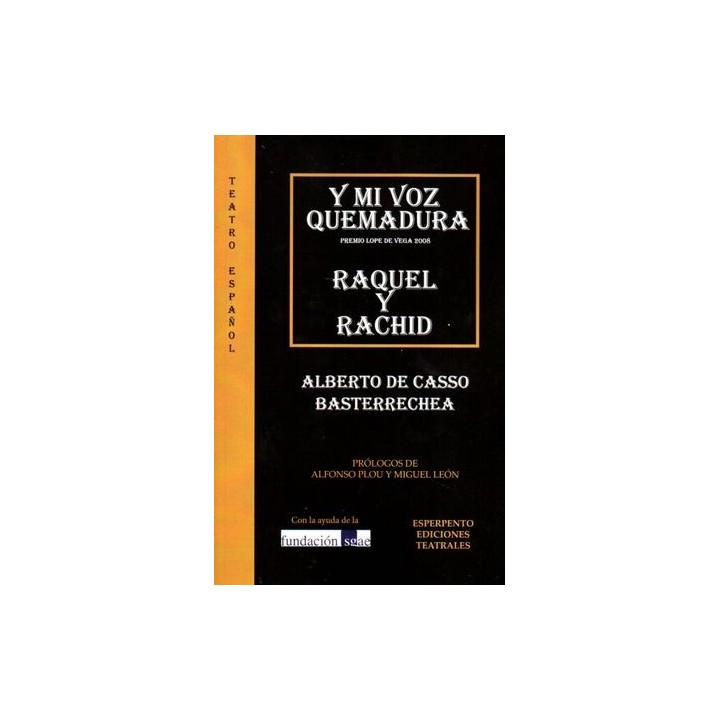 Y MI VOZ QUEMADURA RAQUEL Y RACHID