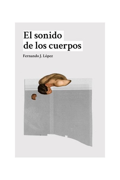 SONIDO DE LOS CUERPOS,EL