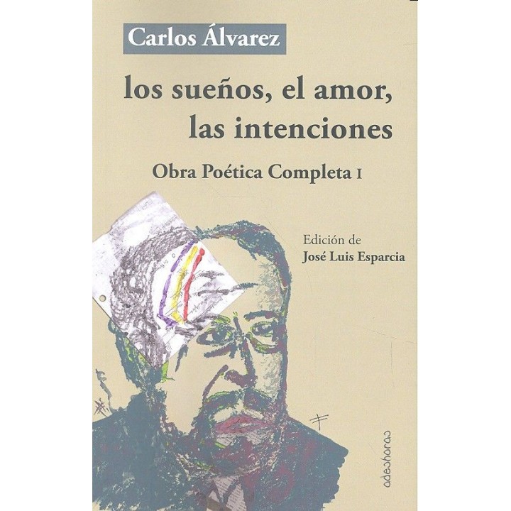 SUEÑOS EL AMOR LAS INTENCIONES OBRA POETIACA I