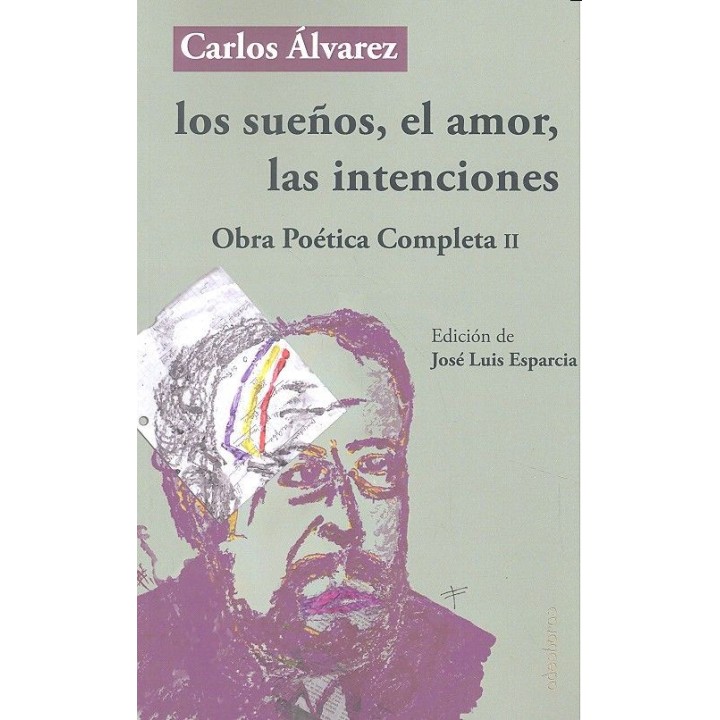 SUEÑOS EL AMOR LAS INTENCIONES OBRA COMPLETA II