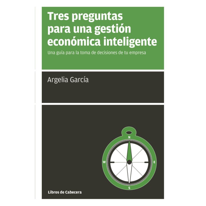 TRES PREGUNTAS PARA UNA GESTION ECONOMICA INTELIGENTE