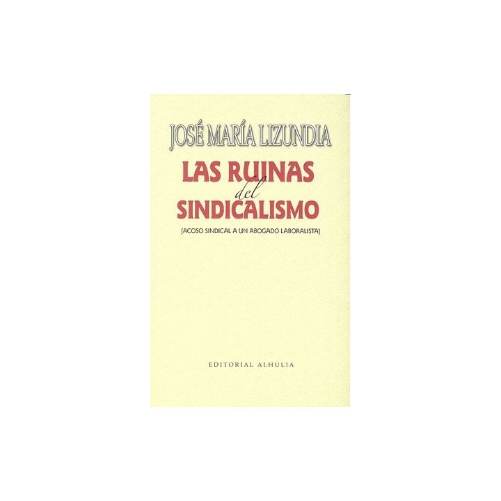 RUINAS DEL SINDICALISMO